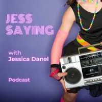 Jess Sayin Podcast